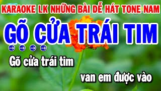 Karaoke Liên Khúc Những Bài Dễ Hát Tone Nam  Gõ Cửa Trái Tim  Giã Từ  Thanh Hải Karaoke [upl. by Mllly]