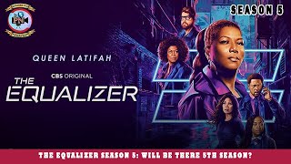 The Equalizer Season 5 Will Be There 5th Season  Premiere Next [upl. by Gamal892]