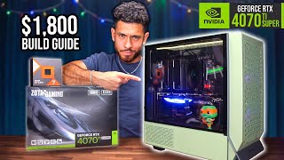 BEST 1800 Gaming PC Build Guide  RTX 4070 TI SUPER Ryzen 7 7800X3D w Benchmarks [upl. by Blim]