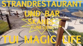 Strandrestaurant und Strandbar vom TUI Magic Life Skanes Tunesien [upl. by Aztiraj]