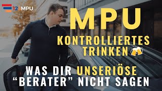 Kontrolliertes Trinken bei der MPU  Was dir ein UNSERIÖSER nicht sagt MPU 20242025 [upl. by Cordell]