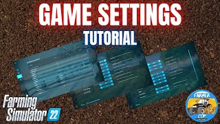 GAME SETTINGS GUIDE  Farming Simulator 22 [upl. by Charmain]