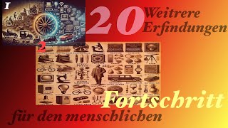 quot20 weitere großartige Erfindungen die die Geschichte der Menschheit verändertenquot [upl. by Chic]