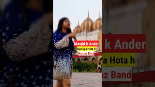 Kya Kya Hota He Masjid Ke Ander salmanvlogs [upl. by Ellimahs]