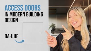 How do access doors integrate with modern building designs and aesthetics [upl. by Warfourd741]