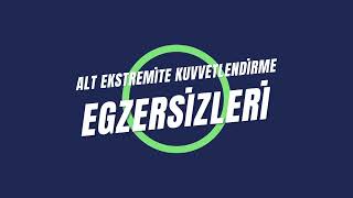 ALT EKSTREMİTE KUVVETLENDİRME EGZERSİZİ  Fizyoterapi [upl. by Aihsas168]