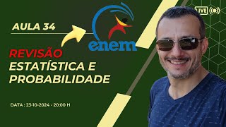 Revisão de Matemática para o ENEM  Estatística e Probabilidade  Aula 034 [upl. by Blas]