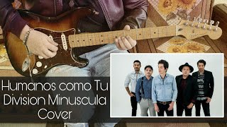 Humanos Como Tu  Division Minuscula Cover  Álbum Fronteras  Tutorial [upl. by Ilka]