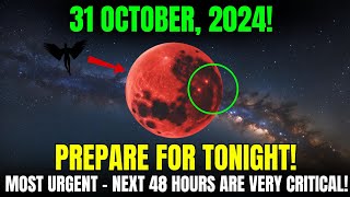 Its Coming 31 OCT 2024 – WANING CRESCENT Next 48 Hours Will Change EVERYTHING Don’t Miss Out [upl. by Biron]