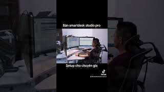 Bàn smartdesk studio pro setup cho chuyên gia [upl. by Navonoj702]