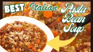 How to make the PERFECT Pasta Fagioli Italian Bean Soup [upl. by Arleen747]