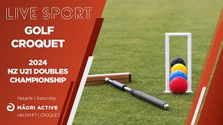 Croquet  2024 NZ U21 Golf Croquet Doubles Championships [upl. by Blakely267]