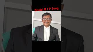 BJP SONG DHOLAI [upl. by Orimar]