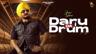 Daru Da Drum Official Video  Jassi Sekhon  New Punjabi Song 2024 [upl. by Ettenuj590]