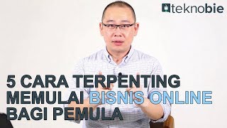 5 Cara Terpenting Cara Bisnis Online Bagi Pemula [upl. by Aseral]