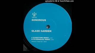 Sonorous  Glass Garden Kayestone Remix2001 [upl. by Nue]