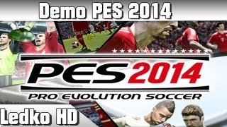 PS3 Pro Evolution Soccer 2014 Demo [upl. by Junie389]