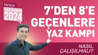 BU VİDEOYU İZLEMEDEN TÜRKÇEYE BAŞLAMA  7DEN 8E GEÇENLERE YAZ KAMPI  TÜRKÇE  LGS 2025 [upl. by Neirual507]