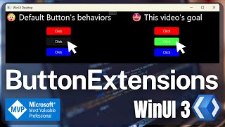 WinUI 3 ButtonExtensions  WinAppSDK  XAML  UWP  WPF  NET [upl. by Ahtnams447]