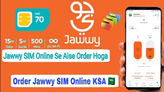 Jawwy SIM Online Order Kaise Kare  How To Buy Jawwy SIM Online  Jawwy SIM Order Karne Ka Tarika [upl. by Zashin459]