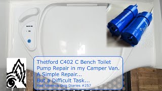 Thetford C402 C Bench Toilet Pump Repair in my Camper Van Simple Job Difficult Task Diaries 257 [upl. by Melliw]