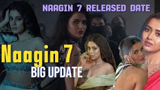 Naagin 7 Big Update  New promo naagin 7  Naagin season 7 release Date  pryanka vs Isha Malvya [upl. by Raviv]