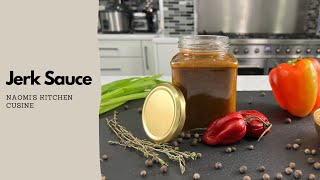 How To Make Jerk Sauce  Authentic Jerk Sauce Recipe  Naomis Kitchen Cuisine [upl. by Zeret44]