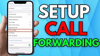 How To Setup Call Forwarding On iPhone  Full Guide [upl. by Llehcar]