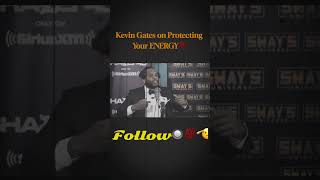 Kevin Gates Speaks on Protecting YOUR Energy shorts [upl. by Dituri886]