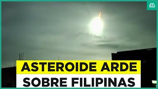 Asteroide ilumina el cielo en Filipina La Nasa había advertido su paso por la atmósfera [upl. by Alvis]