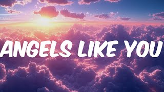 Miley Cyrus  Angels Like You Mix Lyrics  The Chainsmokers ft Halsey Loving Caliber Post Malo [upl. by Fini]