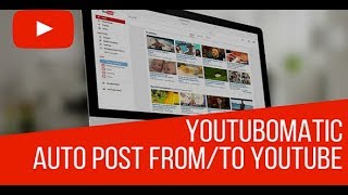 Youtubomatic Youtube Post Generator 2017 version [upl. by Wolpert]