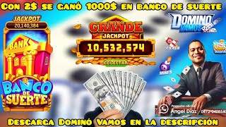 Gana Dinero Con 2 sé ganó 1000 Jugando banco de suerte descarga Dominó Vamos en la descripción [upl. by Silecara]