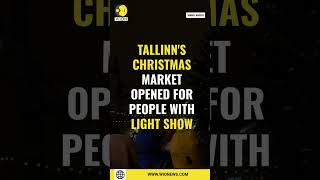 Tallinns Christmas market opened for people with light show  World News  English News  WION [upl. by Rebecka]