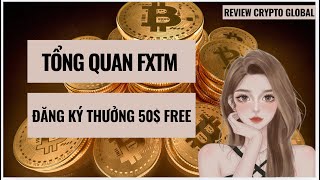 Tổng quan về FXTM  Khám phá ưu nhược điểm của FXTM  Đăng ký nhận 50 free [upl. by Elyr289]