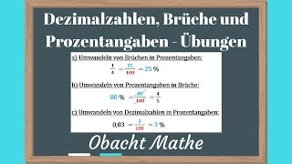 Übungen mit Lösungen zu Dezimalzahlen Brüche und Prozentangaben  ObachtMathe [upl. by Arem588]