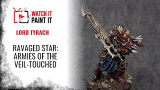 Painting Lord Tyrach from MWG Studios  Ravaged Star Armies of the VeilTouched [upl. by Carrissa]