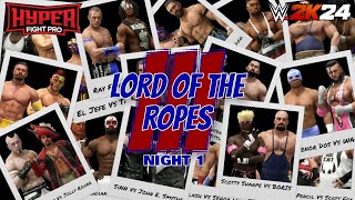 Hyper Fight Pro  Supercard Lord of the Ropes III Night 1  WWE 2K24 [upl. by Wald]