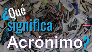 ¿Qué Significa Acrónimo [upl. by Morlee]