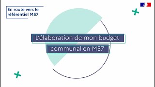 Finances publiques  lélaboration de mon budget communal en M57 [upl. by Collyer]