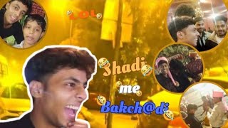 Shadi me bhi bakchdi 🤣😝  Full moj 😂😅  Theabhisavvyvibes [upl. by Mesics433]