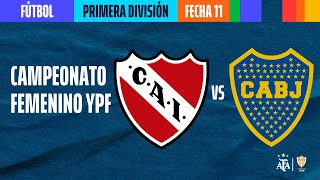 Independiente VS Boca Juniors  EN VIVO  Fecha 11  Campeonato Femenino YPF  FUTBOLenDEPORTV [upl. by Suedaht]