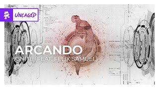 Arcando  Ignite feat Felix Samuel Monstercat Release [upl. by Nonnad]