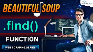 How BeautifulSoup  find Function Works  BeautifulSoup Functions Tutorial 😮 [upl. by Eldoria]