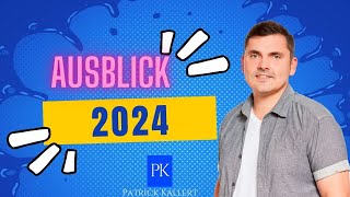 Ausblick 2024 Das könnt Ihr 2024 erwarten [upl. by Akiv973]