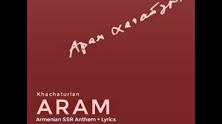 Armenian SSR Anthem  KHACHATURIAN [upl. by Chloette]