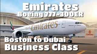 Emirates Boeing 777300ER Business Class  Boston to Dubai [upl. by Lustick591]