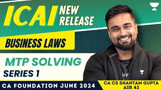 Business Laws MTP Solution  ICAI New Release  CA Foundation June 2024  CA CS Shantam Gupta [upl. by Sucram]