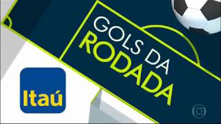 Vinheta Gols da Rodada 201819 ⚽ Rede Globo Itaú [upl. by Azeret]