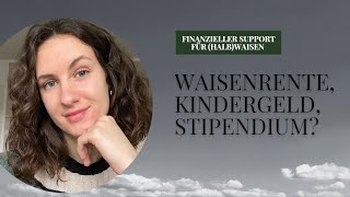 Alles was du zur HalbWaisenrente und weiteren finanziellen Hilfen wissen musst [upl. by Flessel]